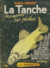 La tanche. Ses moeurs, ses