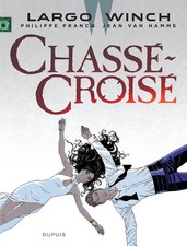 Largo Winch - Tome 19 - Chassé-Croisé (French Edition)