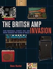 The British Amp Invasion: How