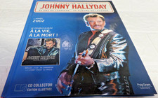 CD + LIVRE JOHNNY HALLYDAY LA COLLECTION OFFICIELLE A LA VIE, A LA MORT ! 2002