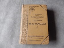 P GUICHARD Traité de Distillerie Distillation Levures et Alcools 1897