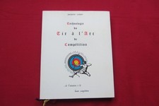 Le Tir à l'Arc  -Jacques Cadet - Initiation et Compétition 