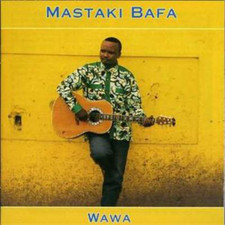 Mastaki Bafa Wawa (CD) Album
