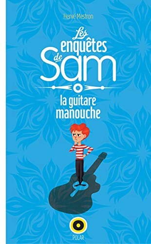 Les enquètes sam guitare - enquètes,