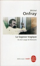 MICHEL ONFRAY - La sagesse