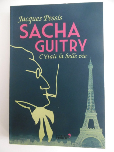Sacha guitry était - sacha, belle