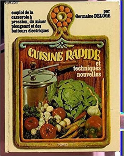 Cuisine rapide techniques - cuisine,