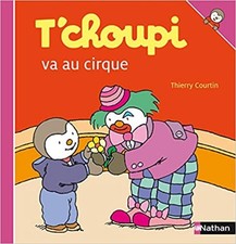 Livre T'choupi Va Au Cirque