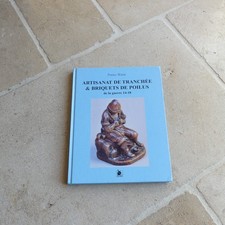 Livre Artisanat de tranchée et briquet de poilus guerre 14-18