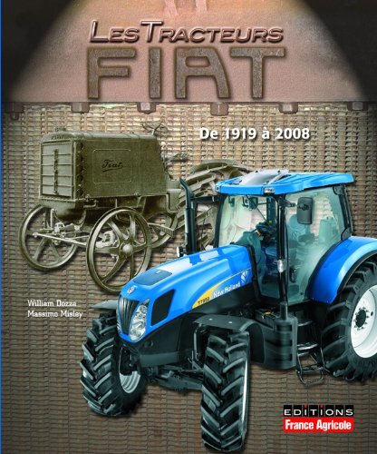 Les tracteurs fiat 1919 - tracteurs, À