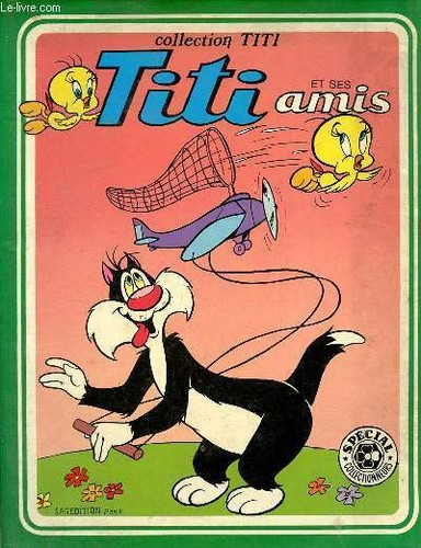 Titi ses amis collection - et,