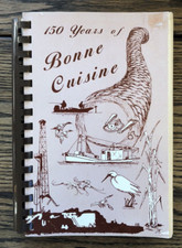 Vintage Cookbook 150 YEARS OF BONNE CUISINE Houma, Louisiana Cajun Recipes RARE
