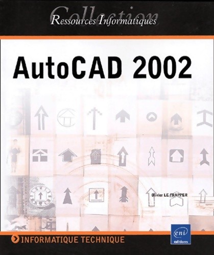 Autocad 2002 olivier le - 2002,