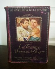 Ancien Vintage 1923 LA FEMME MEDECIN DU FOYER Par Dr Milève LUCCI Livre D'Or