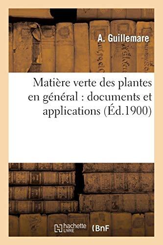 Matiere verte des plantes - , en