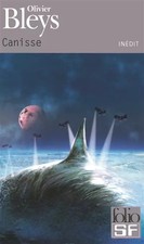 Canisse, Olivier Bleys