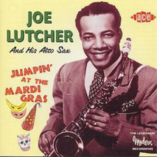 Joe Lutcher Jumpin' At The Mardi Gras (CD) Album