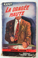 LA DRAGEE HAUTE par KAPUT