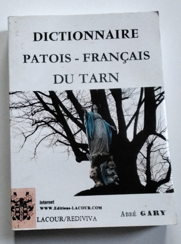 Dictionnaire patois francais - dictionnaire, patois-francais