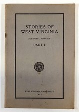 Sylvia Soupart / Stories of West Virginia For Boys and Girls Part I Only 1933