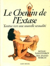 Le chemin de l'extase : Tantra