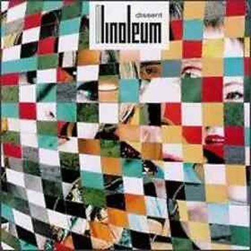 Linoleum dissent geffen - linoleum,