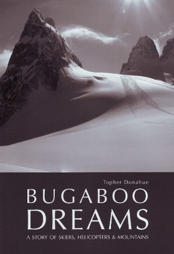 Topher donahue bugaboo dreams - donahue,