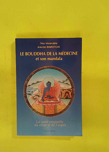 Bouddha médecine et - bouddha, la
