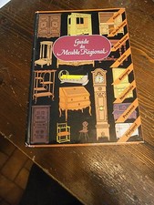 Guide du meuble régional Par Gairaud et Perthuis (antiquité brocante ébénisterie