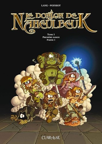 Donjon naheulbeuk tome - le, naheulbeuk,