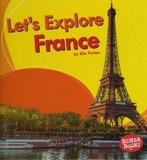Let's Explore France (Bumba Books ® ― Let's Explore Countries)
