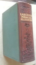 Larousse médical Illustré Dr GALTIER-BOISSIERE éd Larousse 2414 gravures 1924