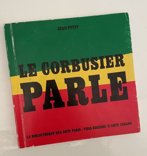 Corbusier parle jean - corbusier, –