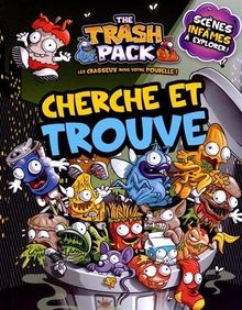 Cherche trouve trash pack - cherche,