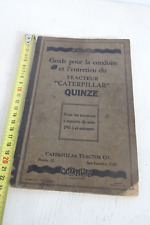 Original 1929 Caterpillar Quinze Tractor Maintenance Use Manual