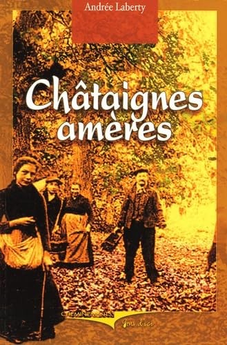 Les châtaignes amères - amères,