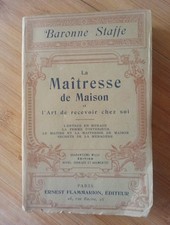 La Maîtresse De Maison Baronne De Staffe Ernest Flammarion Éditeur 1925
