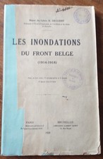 LES INONDATIONS DU FRONT BELGE MAJOR R. DEGUENT GUERRE 1914-18 WW1