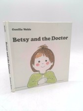 Betsy and the Doctor  (1st THUS) by Gunilla Wolde