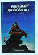 Metal Hurlant 30 ans Volume 1