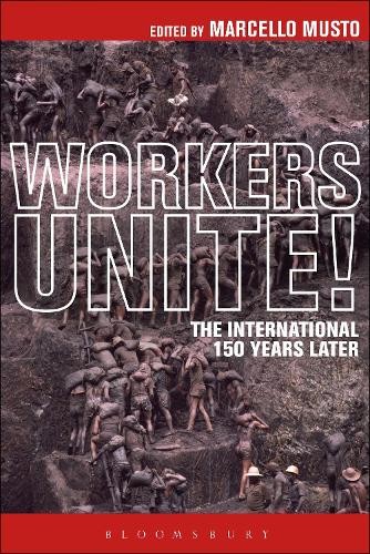 Marcello musto workers unite - marcello,