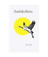 Aurinkolintu, Aura Aalto