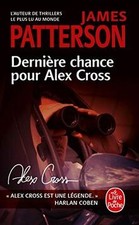 Dernière chance pour Alex Cross de Patterson, James | Livre | état bon