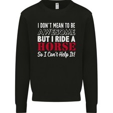 Je Ne Veux Pas Dire Que Je Monte Un Cheval Sweatshirt Pour Hommes