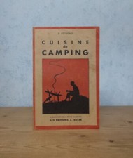 PLEIN AIR TENTE FEU DE BOIS RECHAUD CUISINE DE CAMPING (J. LOISEAU, 1954).
