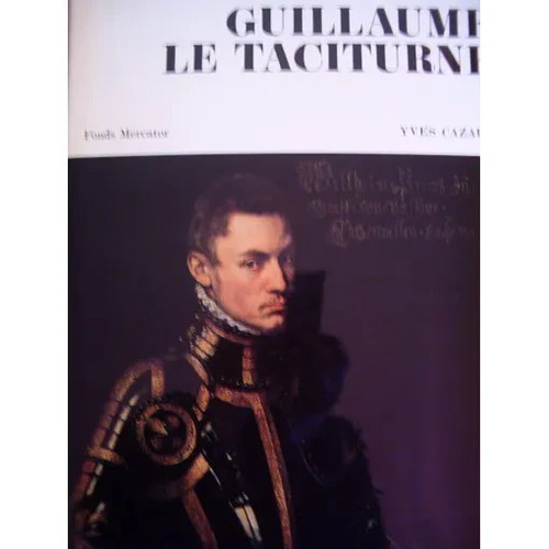 Guillaume taciturne - guillaume, le