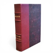 ARAGON, Louis. Blanche ou