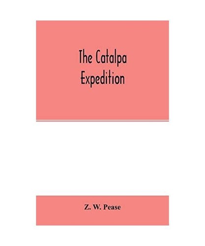 The catalpa expedition w - the, expedition,