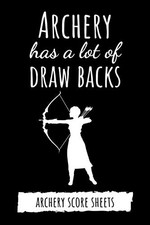 Archery Has A Lot Of Draw
