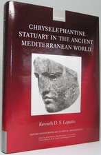 Kenneth S D LAPATIN / Chryselephantine Statuary in the Ancient Mediterranean 1st